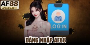 Đăng Nhập AF88
