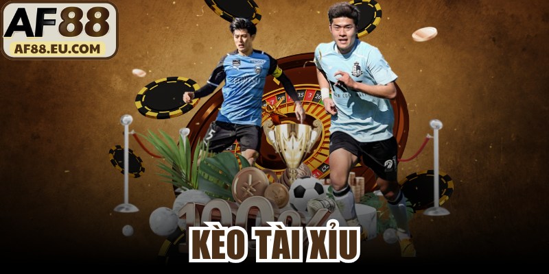 Kèo Tài Xỉu